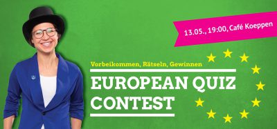 EUROPEAN QUIZ CONTEST mit Europawahlkandidatin Hannah Neumann